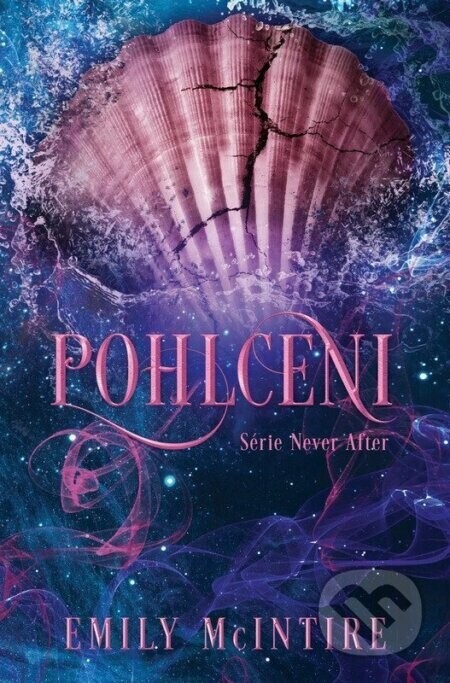 Pohlceni - Emily McIntire