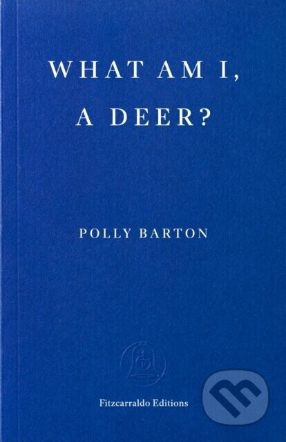 What Am I, A Deer? - -