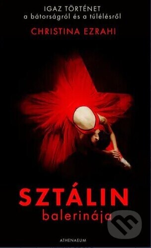 Sztálin balerinája - Christina Ezrahi