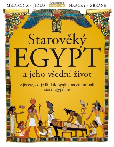 Starověký Egypt a jeho všední život | Neuveden