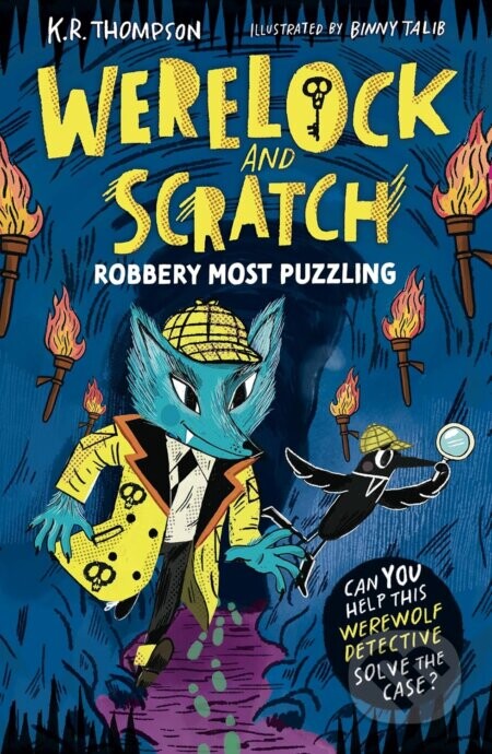 Werelock and Scratch: Robbery Most Puzzling - K.R. Thompson
