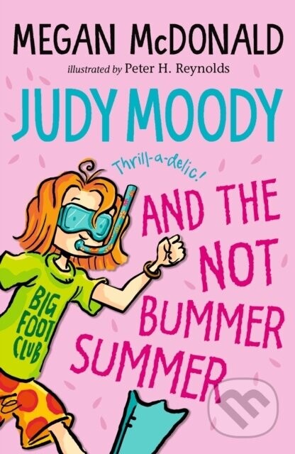 Judy Moody and the NOT Bummer Summer - Megan McDonald