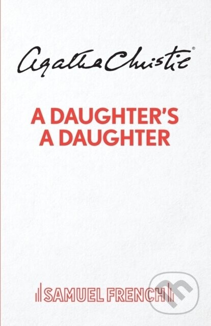 A Daughter's A Daughter - Agatha Christie