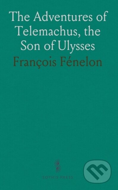 Adventures Of Telemachus The Son Of Ulys - Francois Fenelon