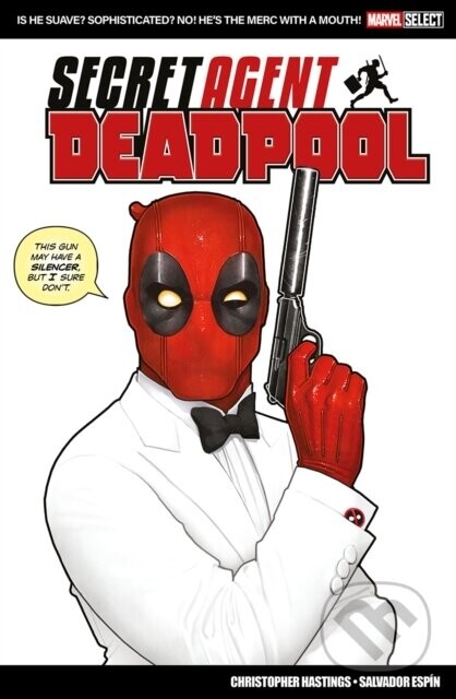 Marvel Select: Deadpool: Secret Agent Deadpool - Christopher Hastings