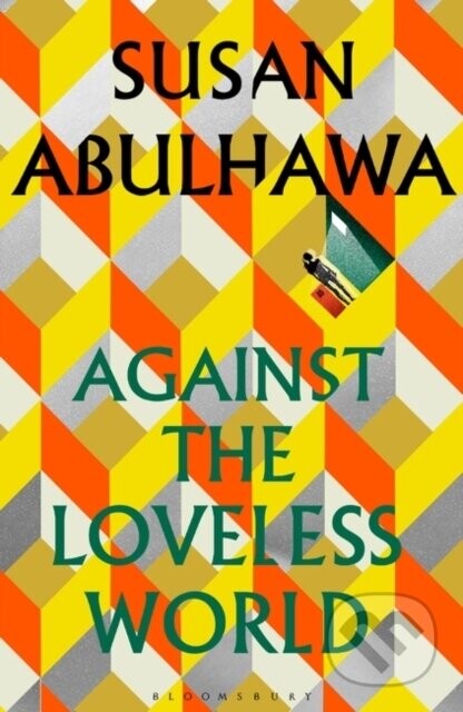 Against the Loveless World - Susan Abulhawa