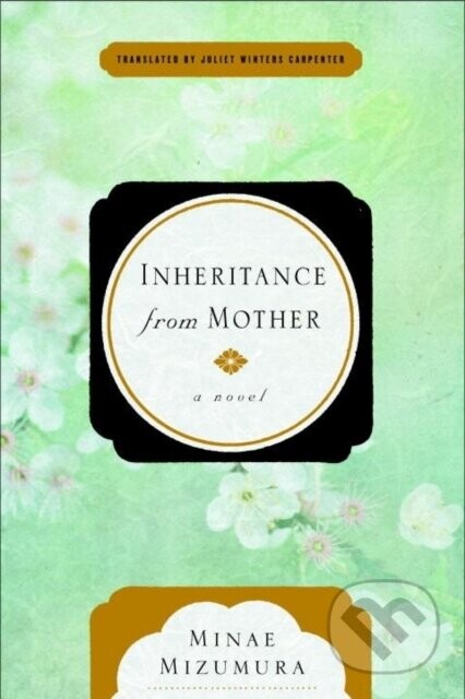 Inheritance from Mother - Minae Mizumura