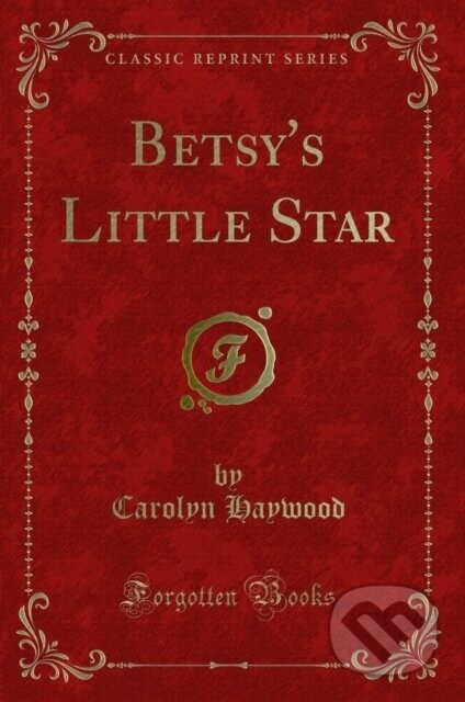 Betsys Little Star - Carolyn Haywood