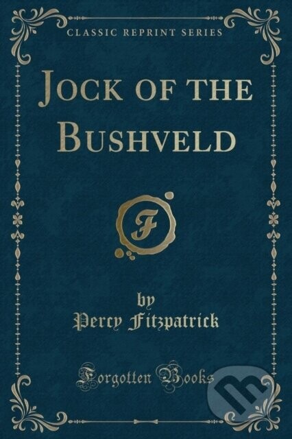 Jock Of The Bushveld - Percy Fitzpatrick