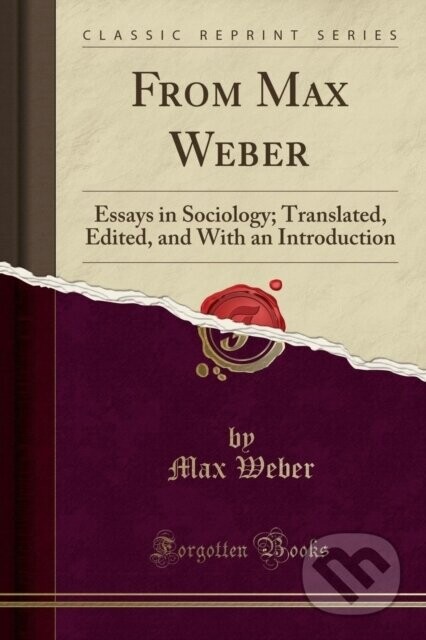 From Max Weber - Max Weber