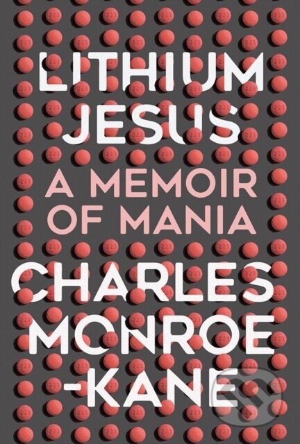 Lithium Jesus - Charles Monroe-Kane