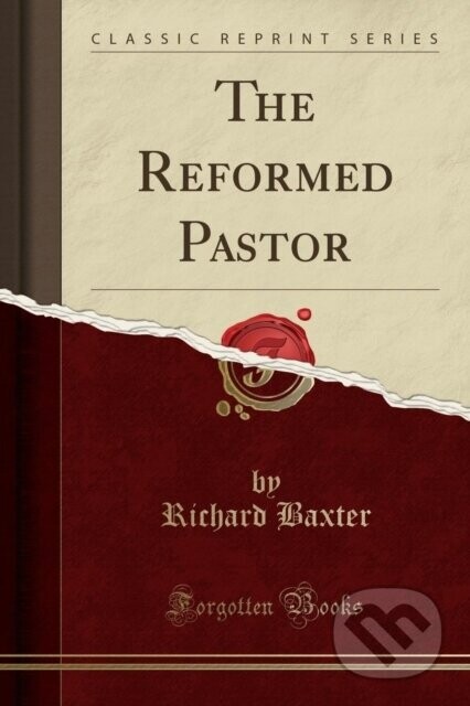 Reformed Pastor - Richard Baxter