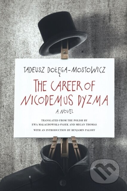 The Career of Nicodemus Dyzma - Tadeusz Dolega-Mostowicz
