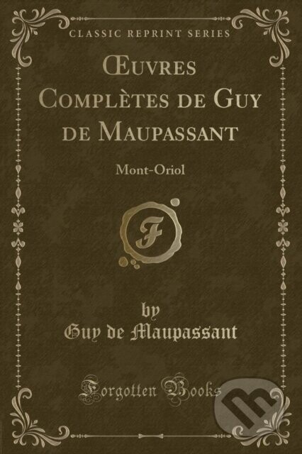 Uvres Compltes De Guy De Maupassant - Guy de Maupassant