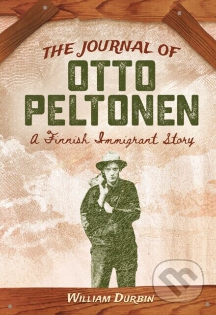 The Journal of Otto Peltonen - William Durbin