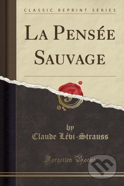 La Pense Sauvage - Claude Levi-Strauss