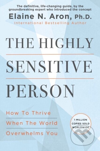 The Highly Sensitive Person - Elaine N. Aron
