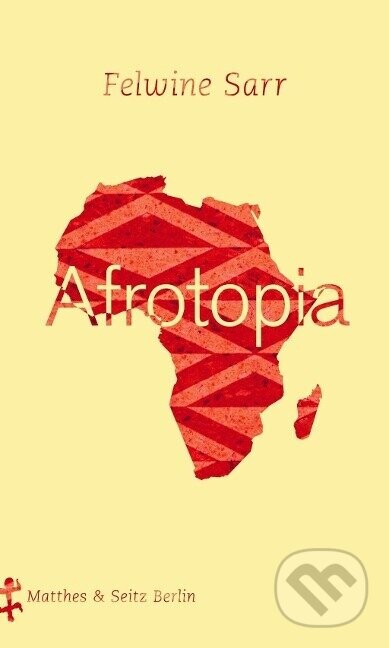 Afrotopia - Felwine Sarr