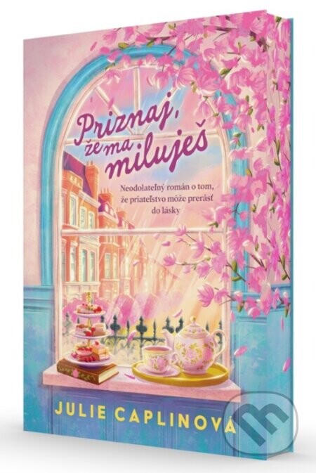 Priznaj, že ma miluješ - Julie Caplin