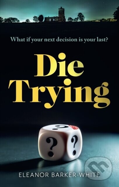 Die Trying - Eleanor Barker-White