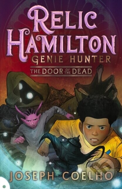 Relic Hamilton, Genie Hunter: The Door of the Dead - Joseph Coelho