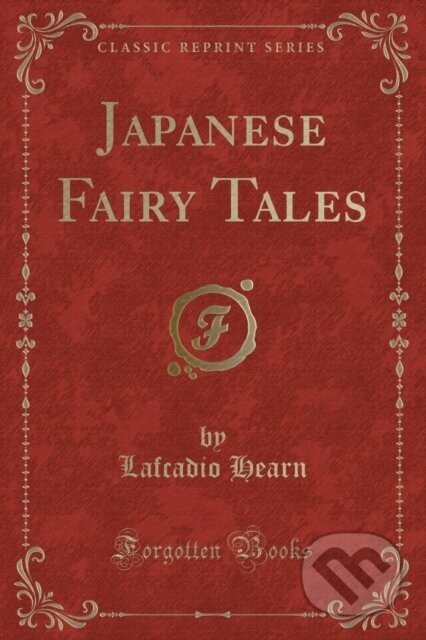 Japanese Fairy Tales - Lafcadio Hearn
