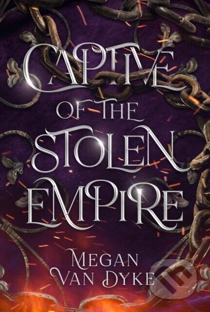 Captive of the Stolen Empire - Megan Van Dyke
