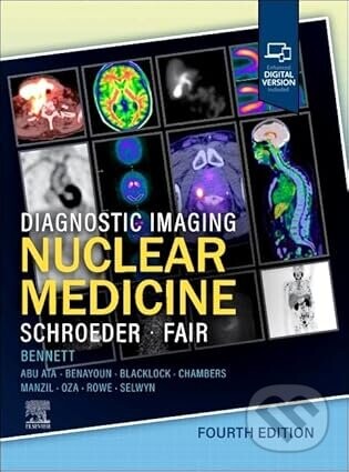 Diagnostic Imaging: Nuclear Medicine - Jennifer Schroeder, Joanna R. Fair