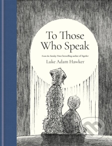 To Those Who Speak - Luke Adam Hawker