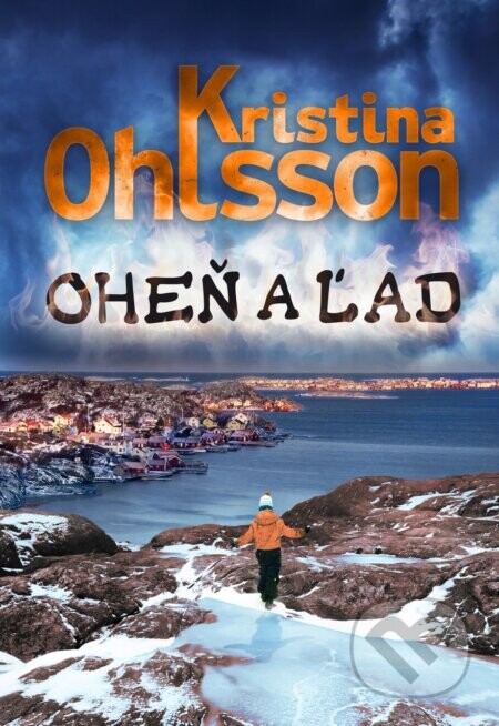 Oheň a ľad - Kristina Ohlsson