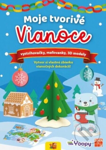 Moje tvorivé Vianoce - Vystrihovačky, maľovanky, 3D modely - Taktik