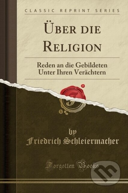 Ber Die Religion - Friedrich Schleiermacher