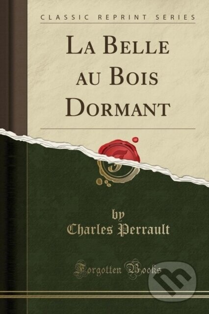La Belle Au Bois Dormant - Charles Perrault