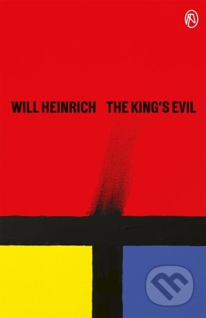 The King's Evil - Will Heinrich, Berk Cetin