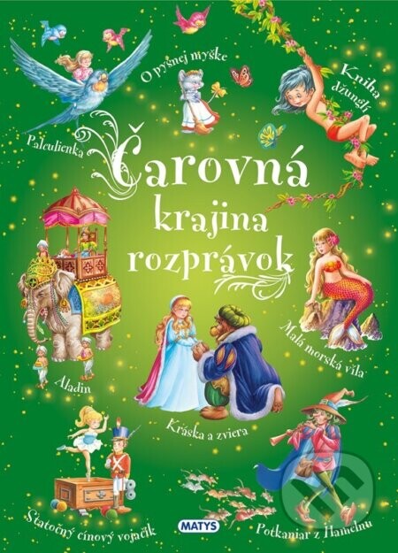 Čarovná krajina rozprávok - autorov kolektív