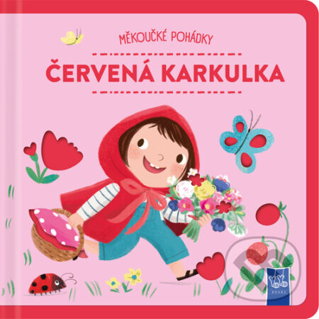 Měkoučké pohádky: Červená karkulka - YoYo Books