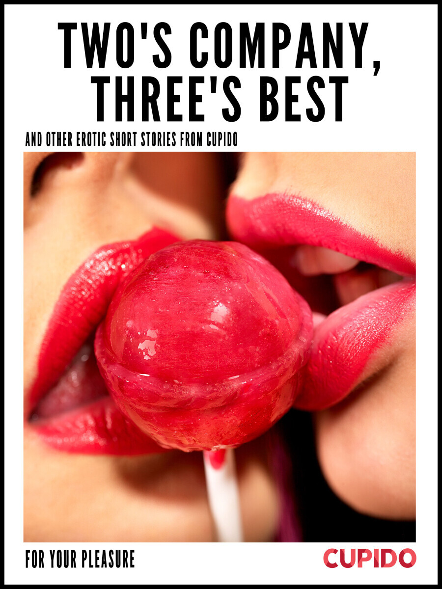 Two's Company, Three's Best  - Cupido