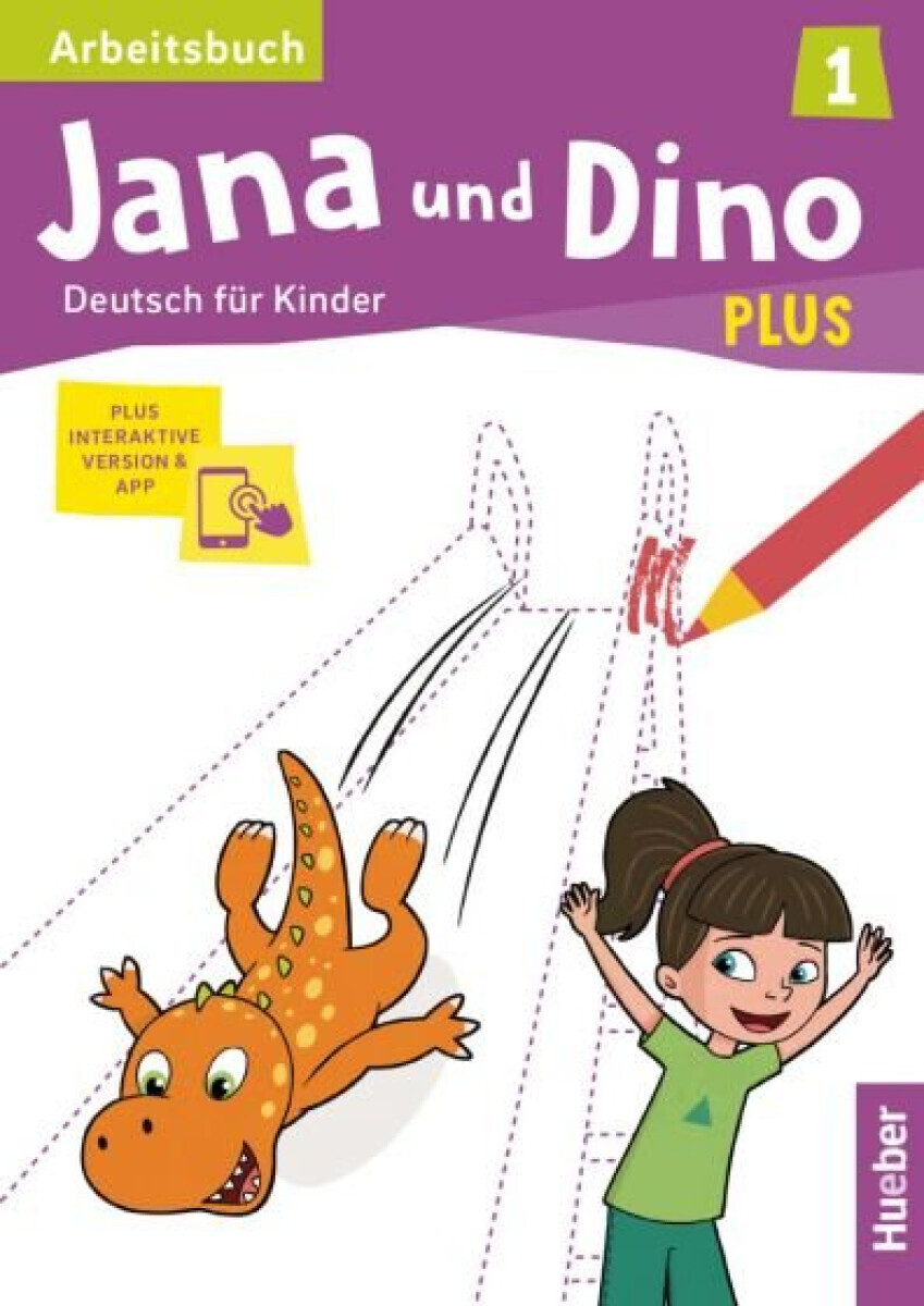 Jana und Dino PLUS 1 Arbeitsbuch plus interaktive Version - Manuela Georgiakaki, Michael Priesteroth
