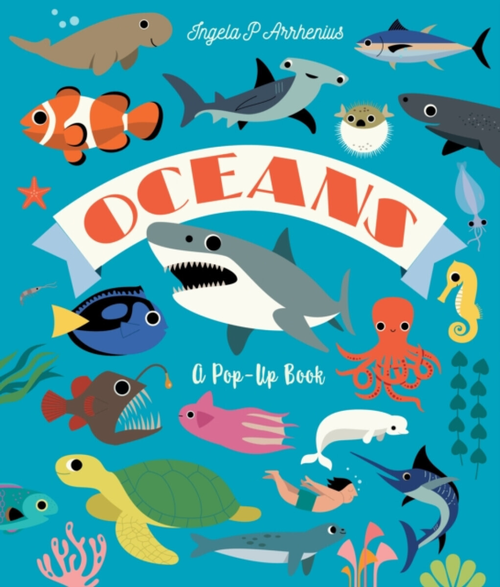 Oceans: A Pop-Up Book - Ingela P. Arrhenius
