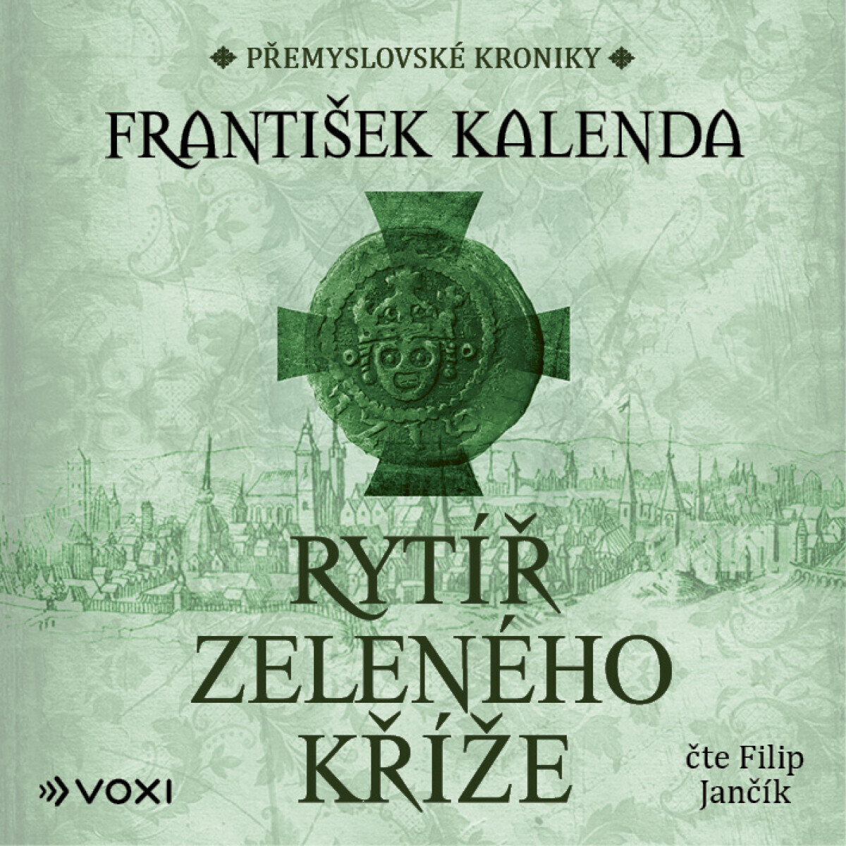 Rytíř zeleného kříže - František Kalenda - audiokniha