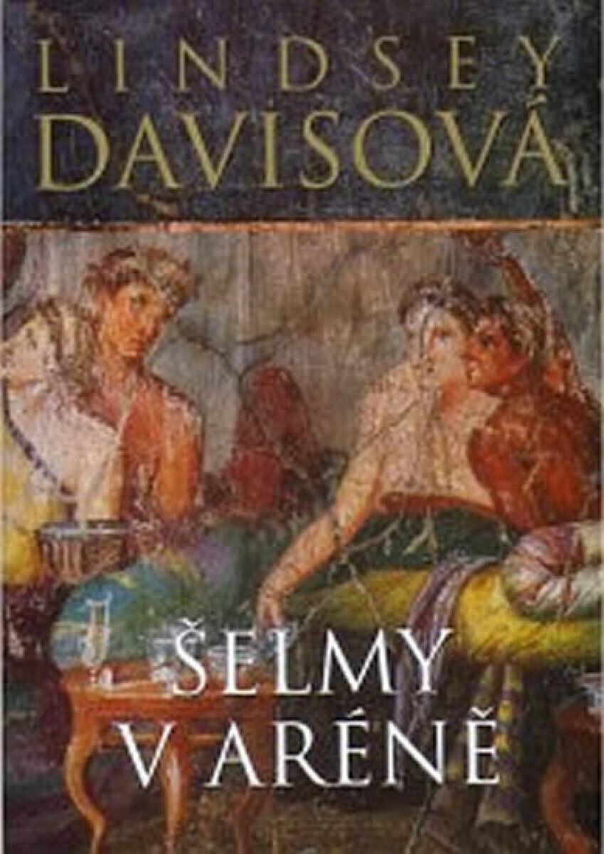 Šelmy v aréně (poškozená) - Lindsey Davisová