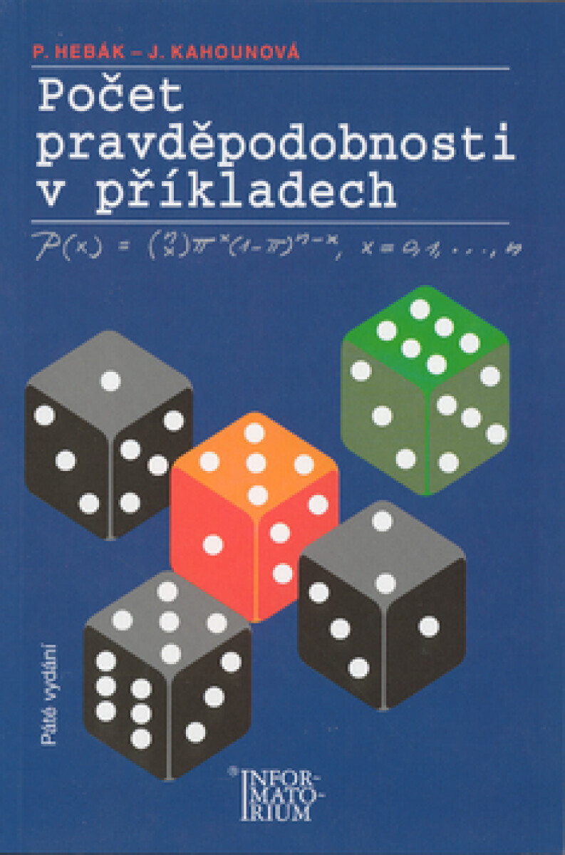 Počet pravděpodobnosti v příkladech (poškozená) - Petr Hebák, Jana Kahounová