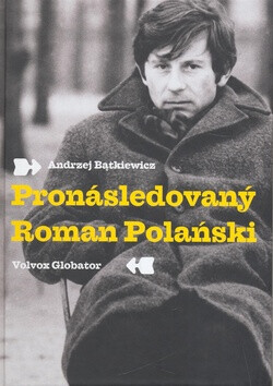 Pronásledovaný Roman Polański (poškozená) - Andrzej Batkiewicz