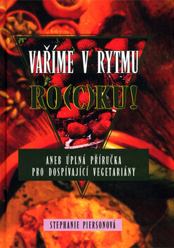 Vaříme v rytmu ro(c)ku! (poškozená) - Stephanie Piersonová