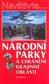 Národní parky a chráněné krajinné oblasti (poškozená) - Josef Rubín