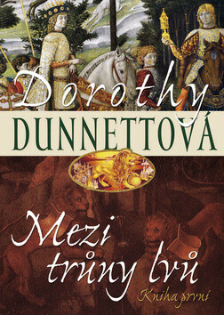 Mezi trůny lvů 1 (poškozená) - Dorothy Dunnettová