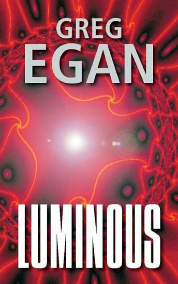 Luminous (poškozená) - Greg Egan