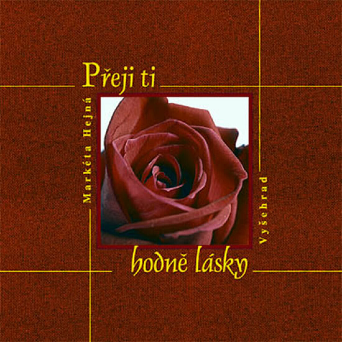 Přeji ti hodně lásky (poškozená) - Markéta Hejná