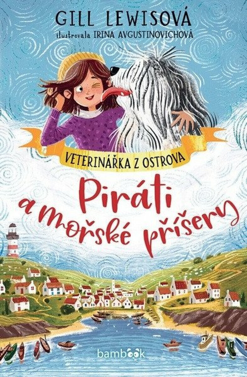Veterinářka z ostrova – Piráti a mořské příšery - Gill Lewisová, Avgustinovichová Irina