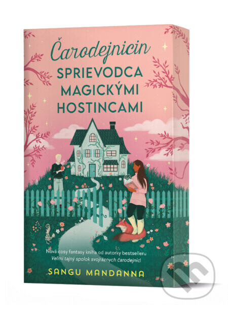 Čarodejnicin sprievodca magickými hostincami - Sangu Mandanna